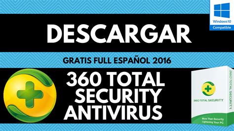 bajar antivirus 360 total seguridad gratis